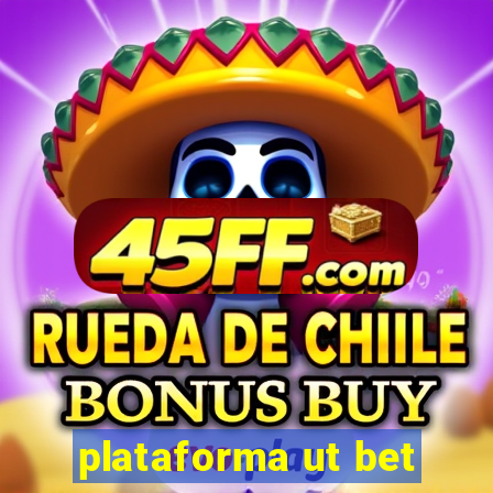 plataforma ut bet